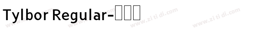 Tylbor Regular字体转换